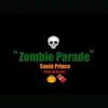 Santé Prince - Zombie Parade - Single